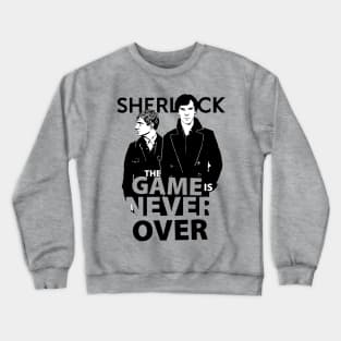 The Game is never over Crewneck Sweatshirt